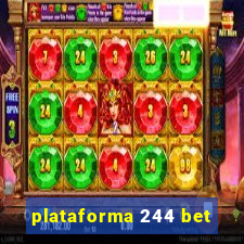 plataforma 244 bet